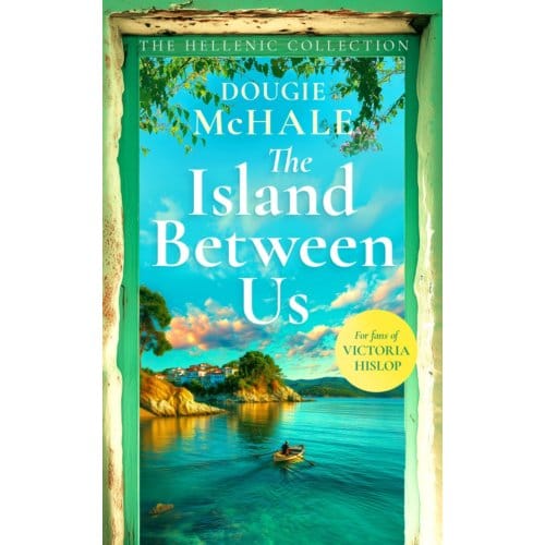 The Island Between Us - The Hellenic Collection - Dougie McHale