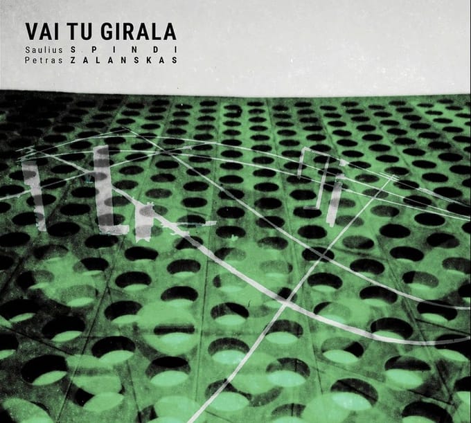 Saulius Spindi, Petras Zalanskas - Vai Tu Girala (CD)