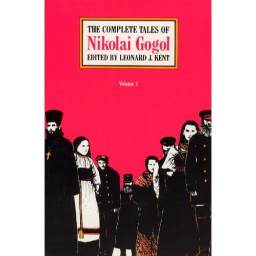 The Complete Tales - Gogol, Nikolai Vasilievich