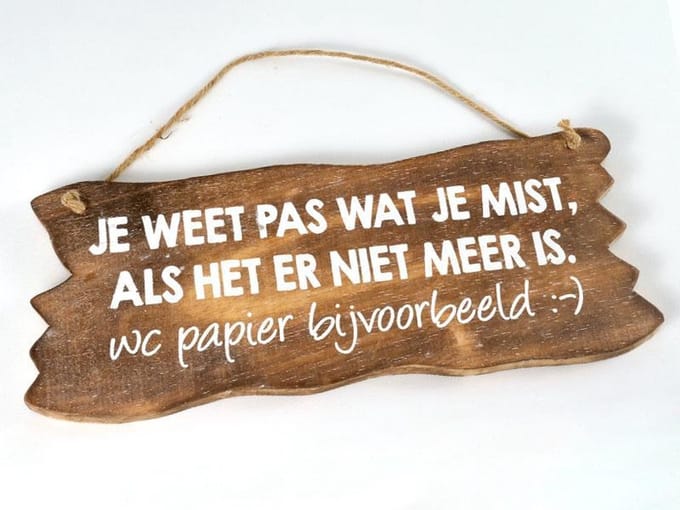 Tekstbord Je weet pas wat je mist , 30 x 12 cm