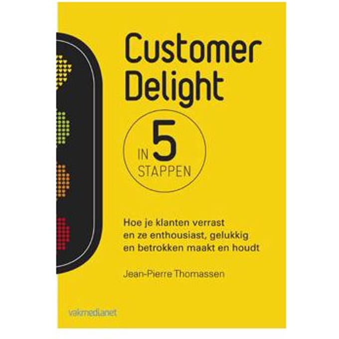Customer Delight In 5 Stappen - Jean-Pierre Thomassen