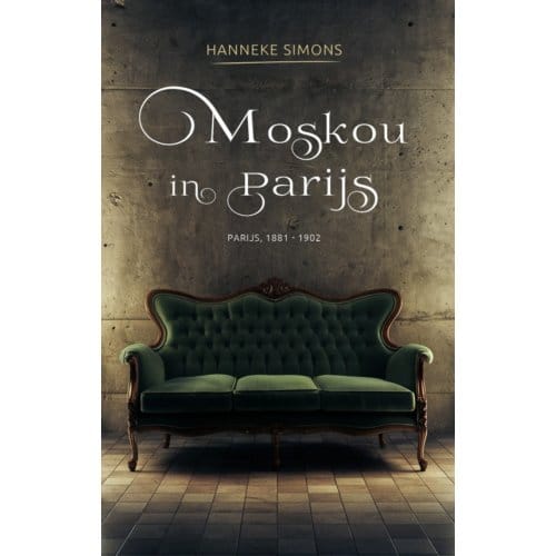 Moskou In Parijs - Hanneke Simons