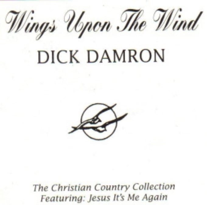 Dick Damron - Wings Upon The Wind (CD)