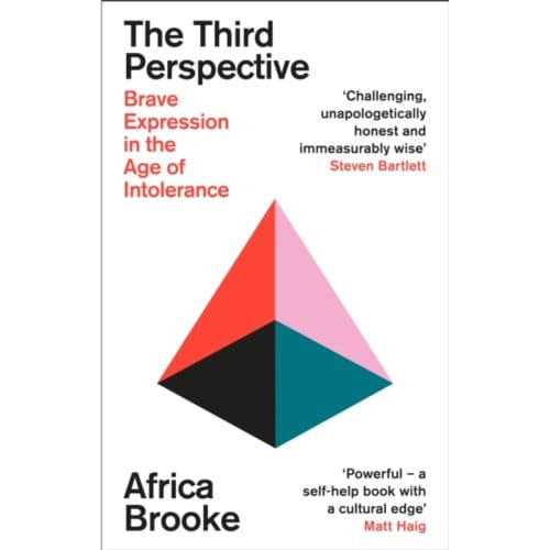 The third perspective : a transformative guide to brave communication for the modern world - Africa Brooke