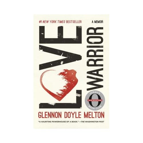 Love Warrior - GLENNON DOYLE