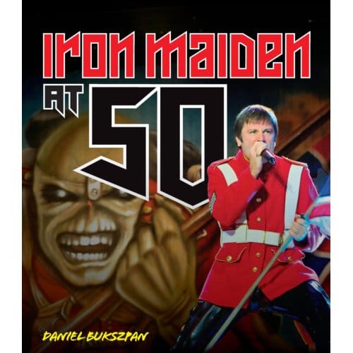 Iron Maiden At 50 - At 50 - Daniel Bukszpan