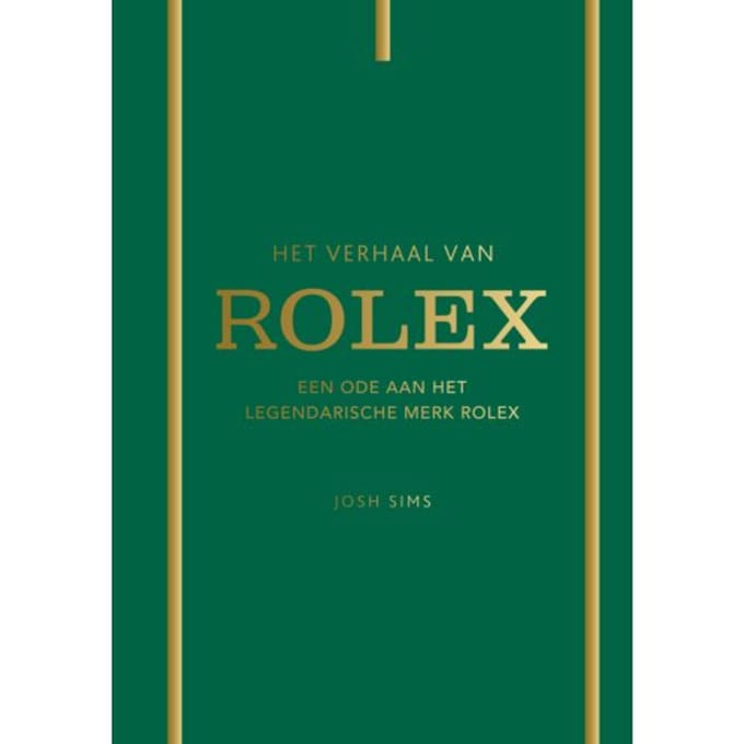 Het Verhaal Van Rolex - Josh Sims