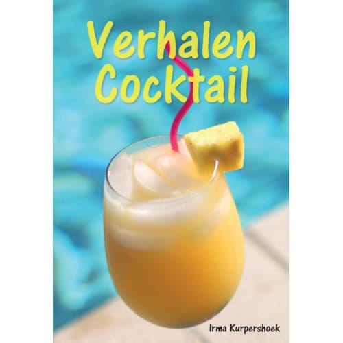 Verhalen Cocktail - Irma Kurpershoek