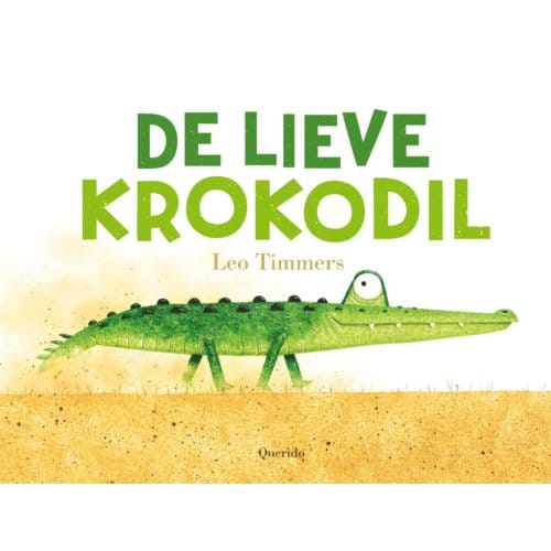 De Lieve Krokodil - Leo Timmers