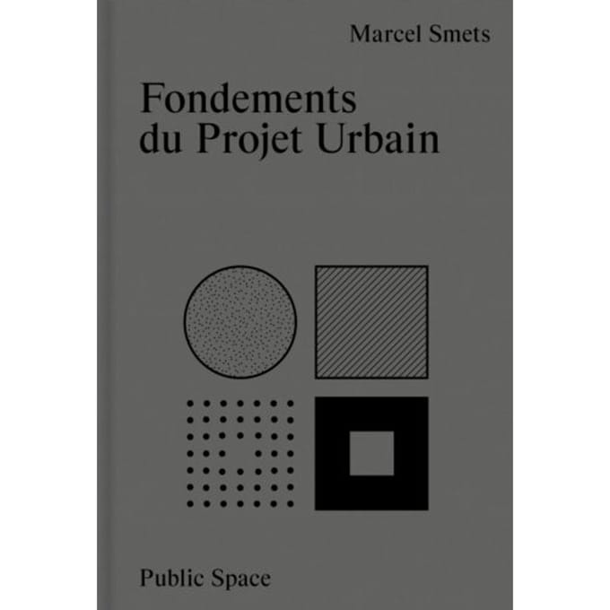 Fondements Du Projet Urbain - Marcel Smets