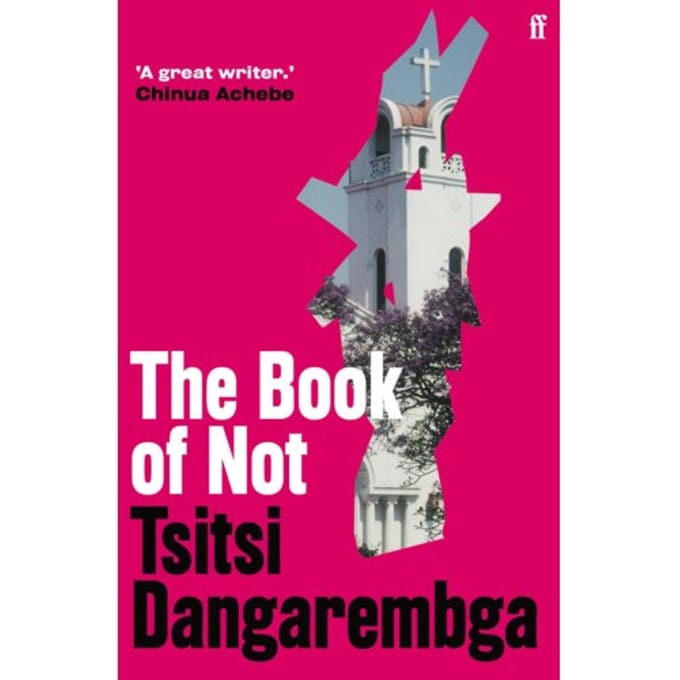 The Book Of Not - Tsitsi Dangarembga