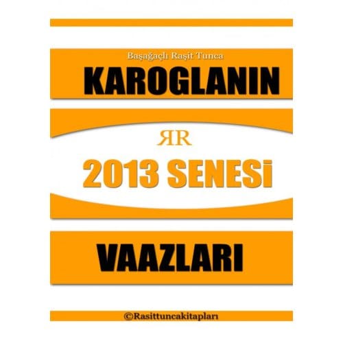 Rasit Tuncanın 2013 Senesinde Yaptığı Tasavvufi Vaazlar - Raşit Tunca