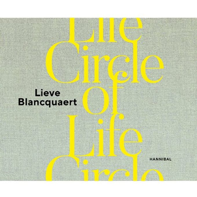 Circle Of Life - Lieve Blancquaert