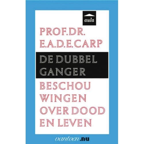 Dubbelganger - Vantoen.Nu - E.A.D.E. Carp