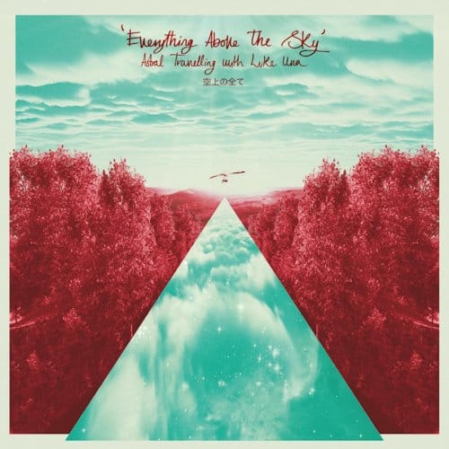 Luke Una - Everything Above The Sky (2 CD)