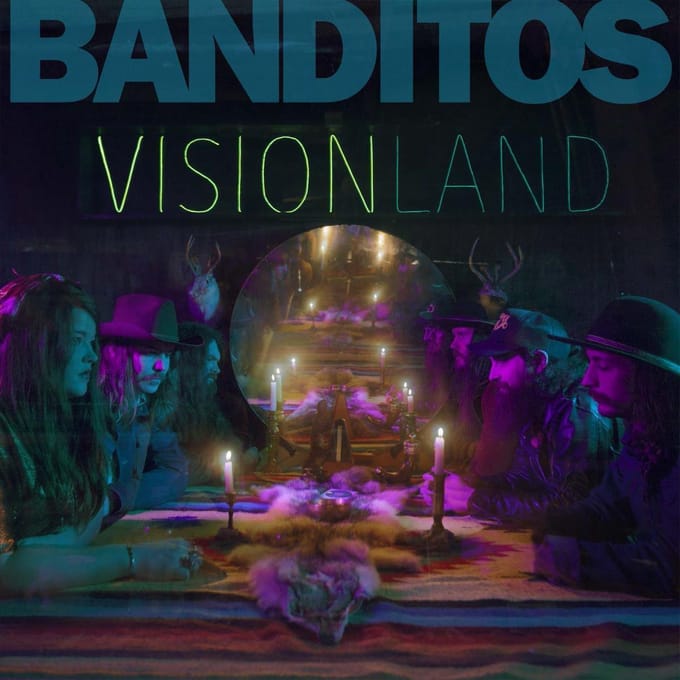 Visionland - Banditos