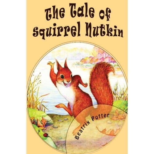 The Tale Of Squirrel Nutkin - Beatrix Potter