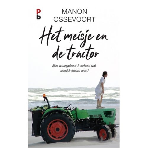 Het Meisje En De Tractor - Manon Ossevoort