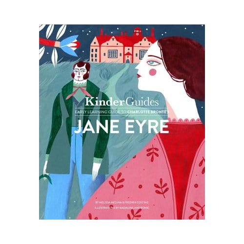 Kinderguides Early Learning Guide To Charlotte Bronte's Jane Eyre - Melissa Medina