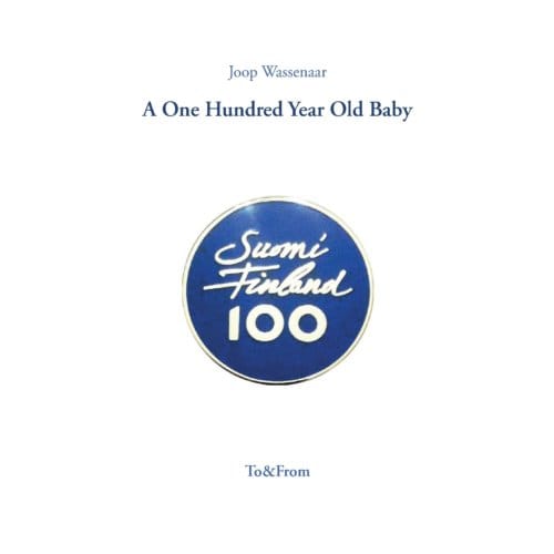 A One Hundred Year Old Baby - Joop Wassenaar