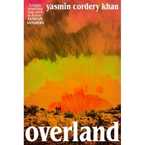 Overland - Yasmin Cordery Khan