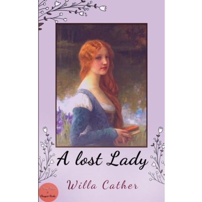 A Lost Lady - Willa Cather