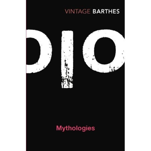 Mythologies - Roland Barthes