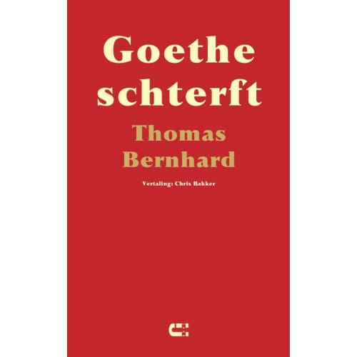 Goethe Schterft - Thomas Bernhard