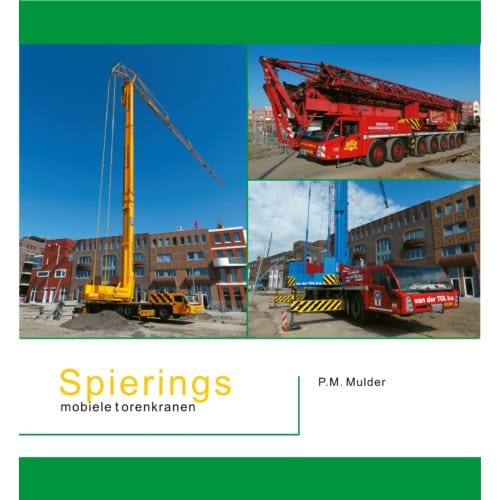Spierings Mobiele Torenkranen - Piet Mulder