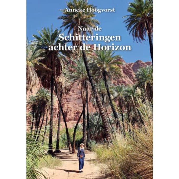 Naar De Schitteringen Achter De Horizon - Anneke Hoogvorst