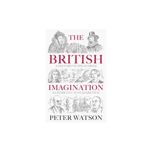 The British Imagination - Peter Watson
