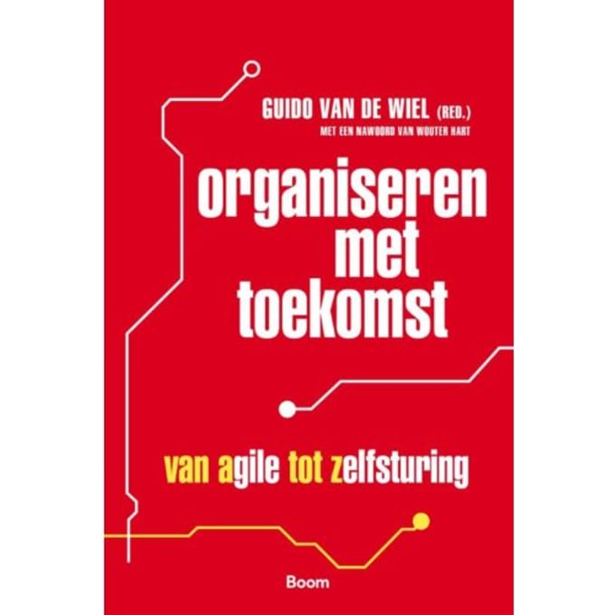 Organiseren Met Toekomst - Guido van de Wiel