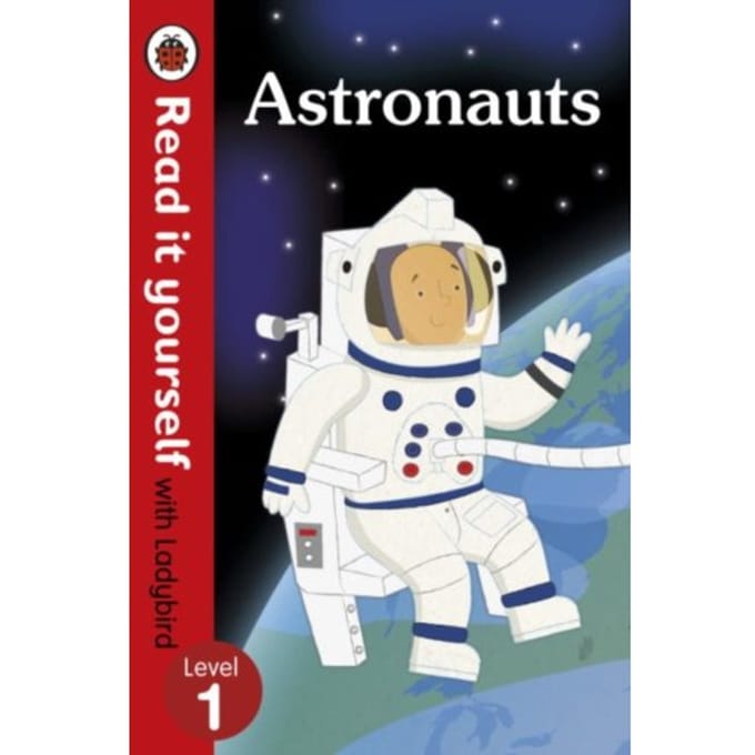 Astronauts - Read It Yourself With Ladybird: Level 1 (Non-Fiction) - Read It Yourself - Ladybird