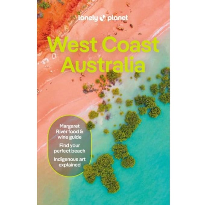 Lonely Planet West Coast Australia - Lonely Planet Country Guide