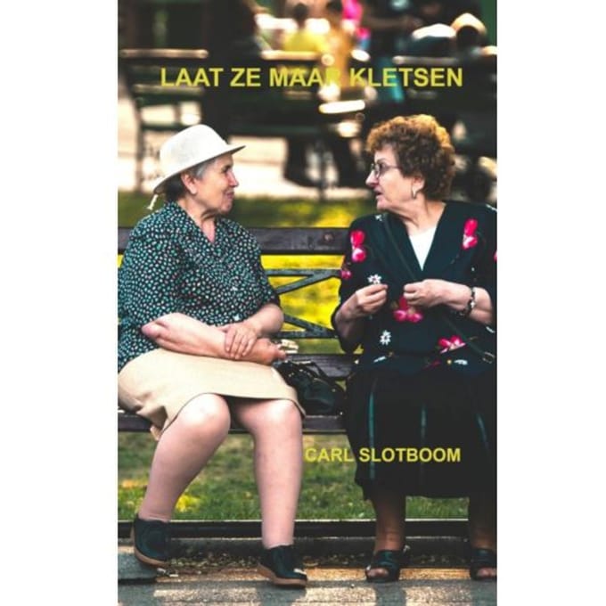 Laat Ze Maar Kletsen - Carl Slotboom