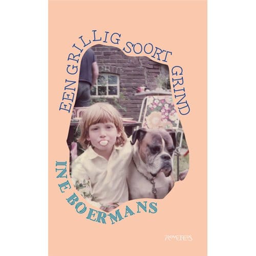 Een Grillig Soort Grind - Ine Boermans