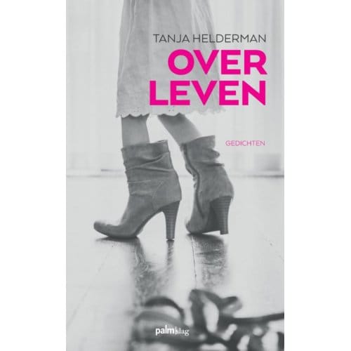 Over Leven - Tanja Helderman