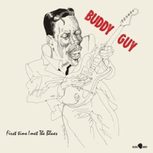 First Time I Met The Blues - Buddy Guy