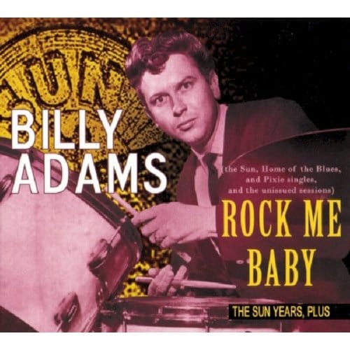 Rock Me Baby - Billy Adams