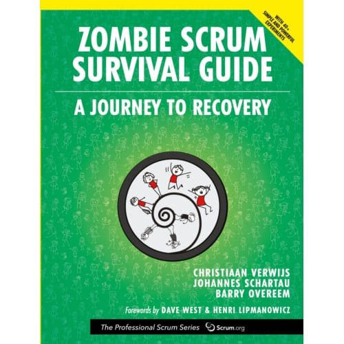 Zombie Scrum Survival Guide - The Professional Scrum Series - Christiaan Verwijs