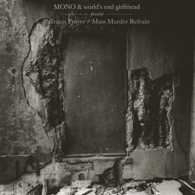 Mono & World's End Girlfriend - Palmless Prayer / Mass Murder Refrain (CD)