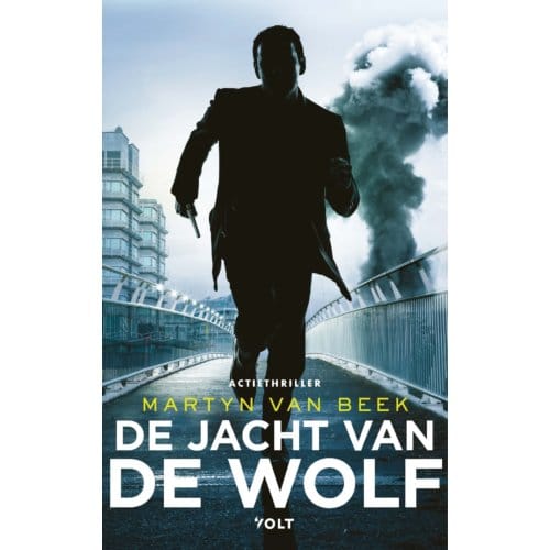 De Jacht Van De Wolf - Xander Duister - Martyn van Beek