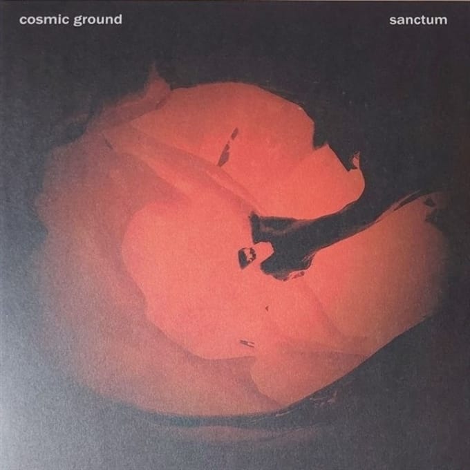 Cosmic Ground - Sanctum