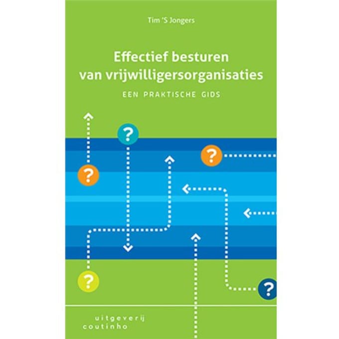 Effectief Besturen Van Vrijwilligersorganisaties - Tim 'S Jongers