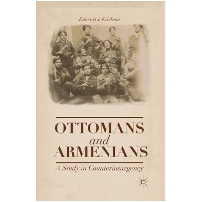 Ottomans And Armenians - Erickson, Edward J.