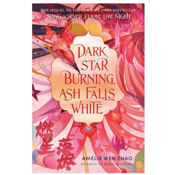 Dark Star Burning, Ash Falls White - Amelie Wen Zhao
