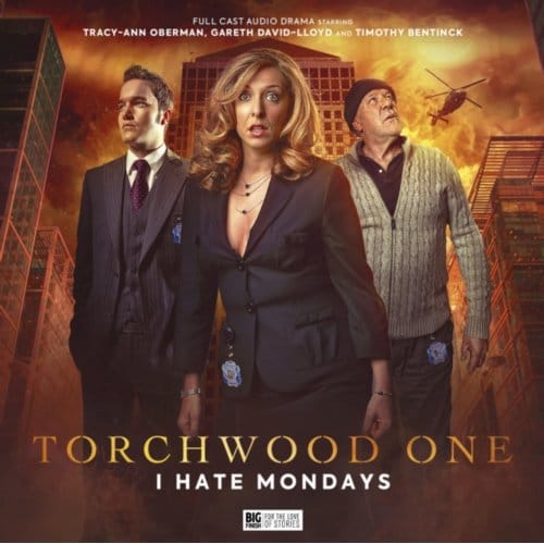 Torchwood: Torchwood One: I Hate Mondays - Torchwood One - Goss, James
