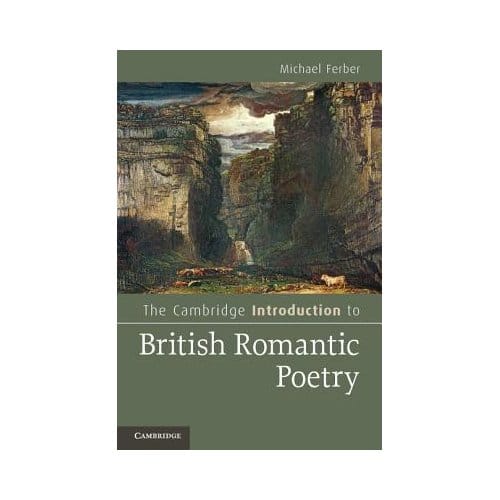 The Cambridge Introduction To British Romantic Poetry - Michael Ferber
