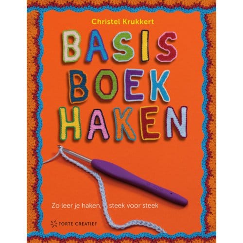 Basisboek Haken - Christels Amigurumi - Christel Krukkert