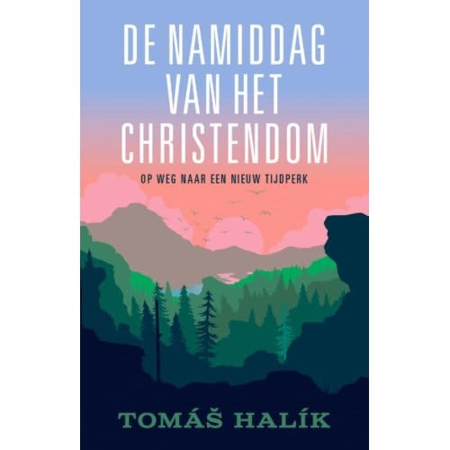 De Namiddag Van Het Christendom - Tomas Halik